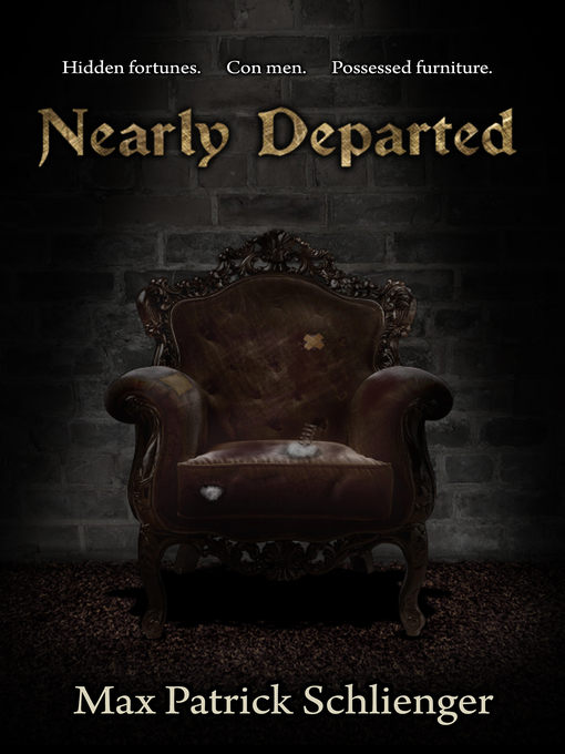 Title details for Nearly Departed by Max Patrick Schlienger - Available